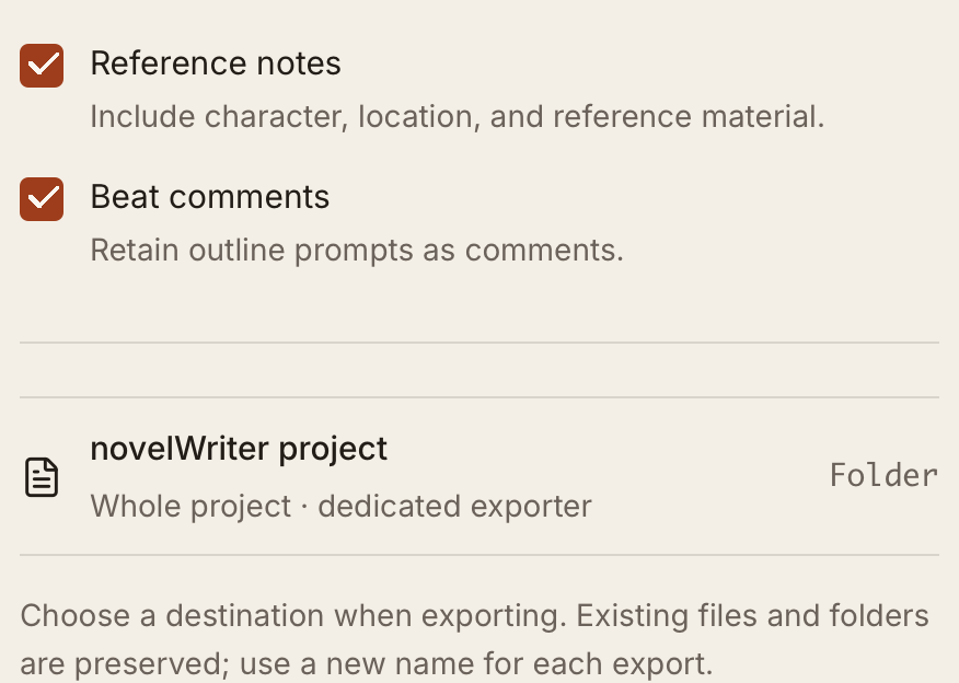 Custom novelWriter export with Reference notes and Beat comments enabled, whole-project scope, and a reminder to use a new destination name